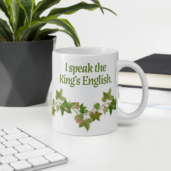 King's English — White glossy mug, 11 oz (325mL)