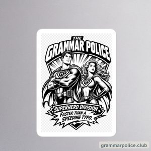 Grammar Police: Superhero Division — Kiss-Cut Sticker