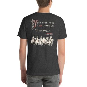 Axe Me About Proper English — Chaucer Language History T-Shirt